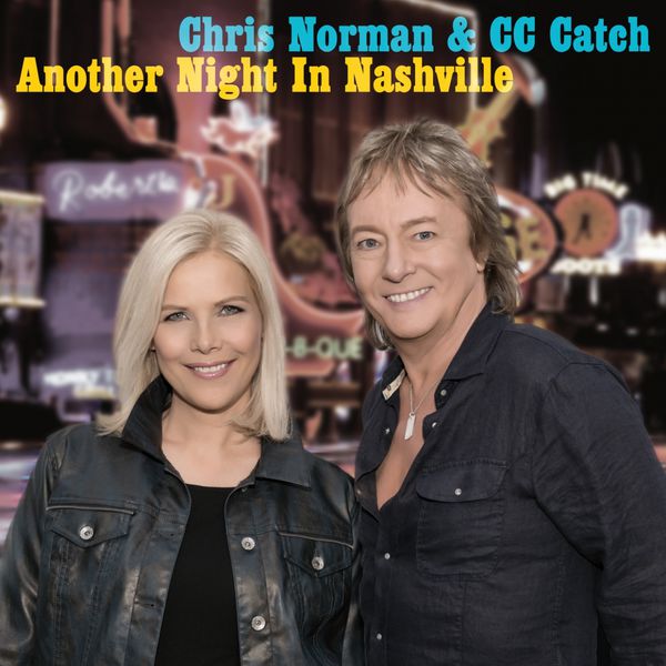 CC Catch & Chris Norman Another Night in Nashville